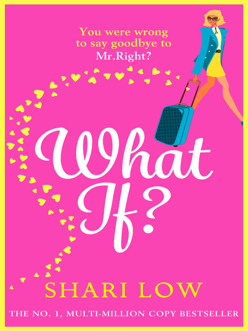 Title details for What If? by Shari Low - Available